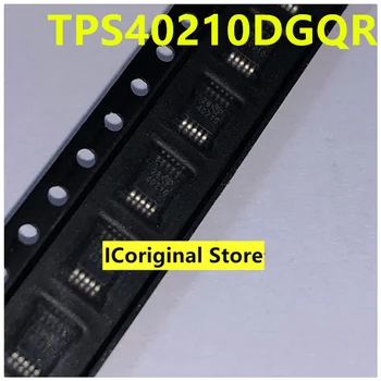 Naujas ir originalus TPS40210DGQR TPS40210 40210 pleistras MSOP10 valdytojas SSD DC perjungimo valdiklis integruotas IC mikroschemoje